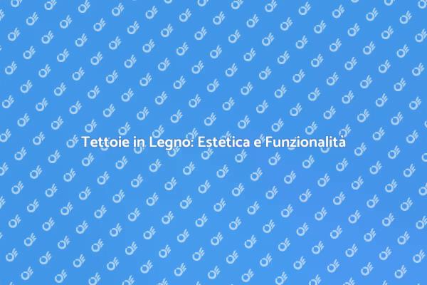 Costruisci Tettoie in Legno Efficaci