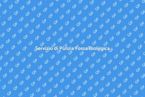Pulizia Fossa Biologica: Servizio Essenziale