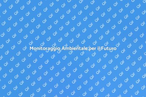 Monitoraggio Qualità Ambientale Sostenibile