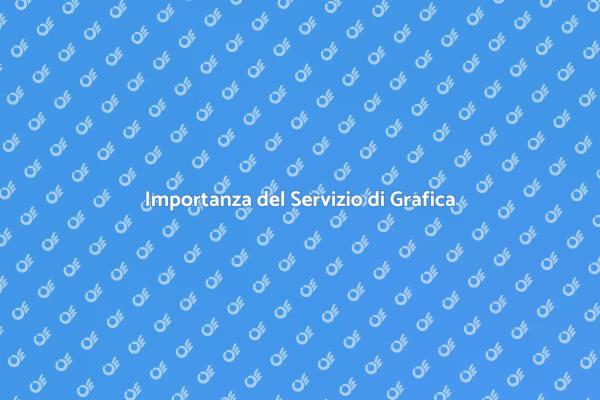 Perché Scegliere un Servizio di Grafica
