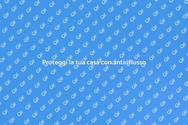Proteggi la tua casa dagli allagamenti
