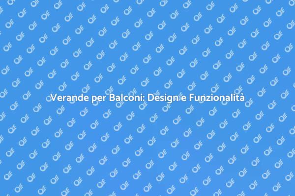 Verande per Balconi con Acciaio Inox