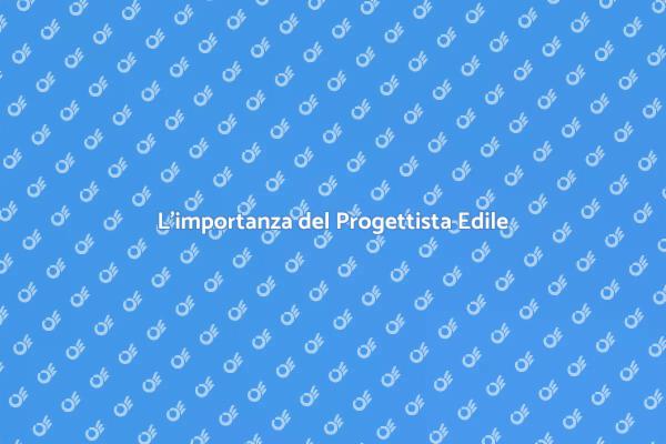 Progettista Edile: La Chiave per la Tua Casa