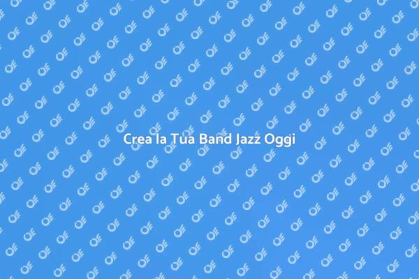 Guida per Formare una Band Jazz
