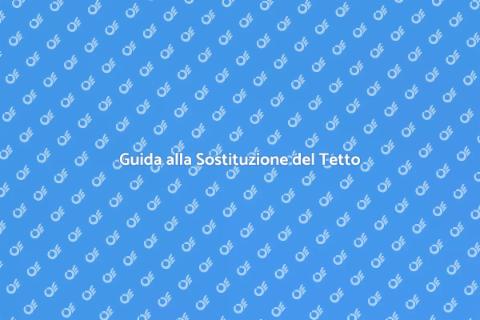 Installare o Sostituire un Tetto