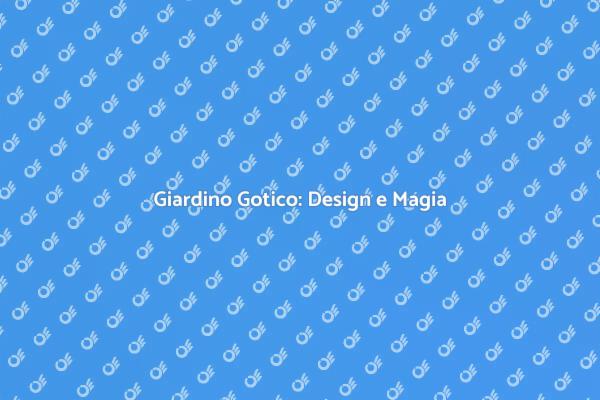 Magia del Giardino in Stile Gotico
