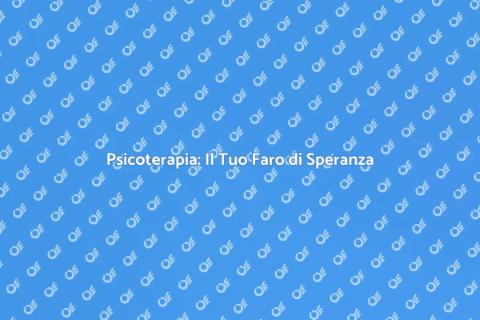 Seduta Psicoterapeuta: Benessere e Crescita