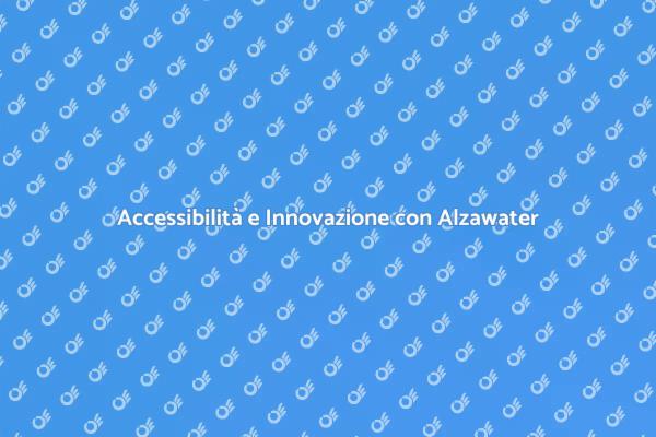 Alzawater: Innovazione per l’Accessibilità