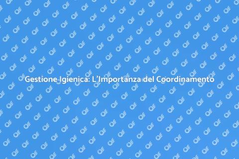 Coordinamento nella Gestione Igienica