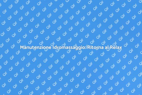 Riscopri il Relax con la Riparazione