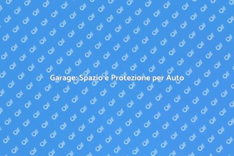 Costruire un Garag: Spazio e Valore