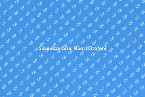 Aggiornamento Sistema di Citofoni