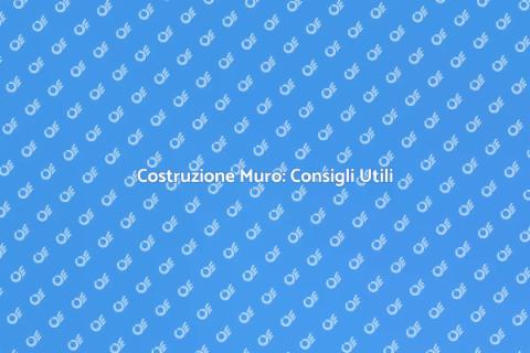 Costruire un Muro: Guida Pratica