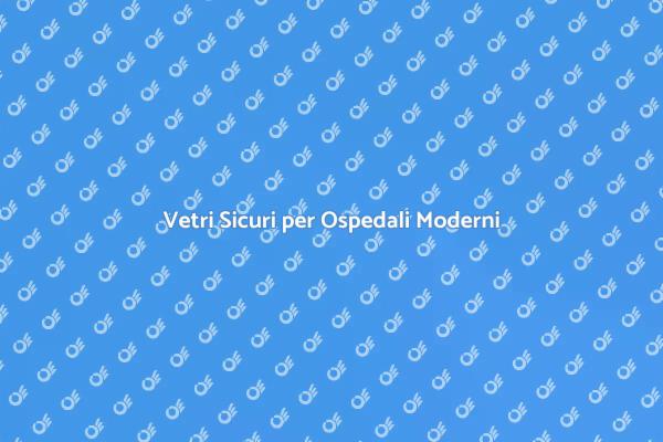 Sicurezza nei Vetri delle Finestre
