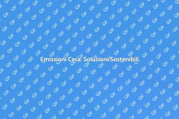 Vivere Green: Riduci le Emissioni