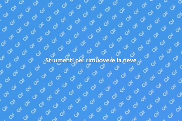 Pulizia della neve: attrezzature essenziali
