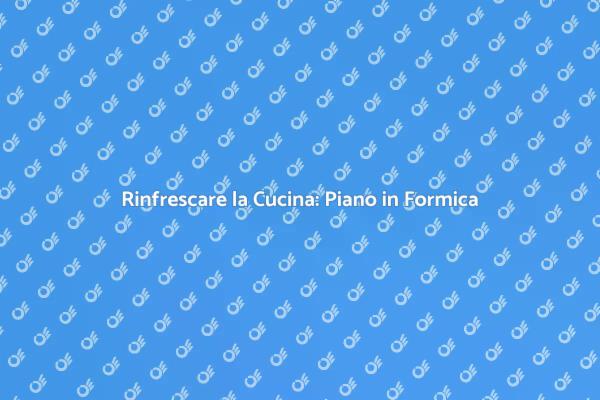 Sostituzione Piano Cucina Facile