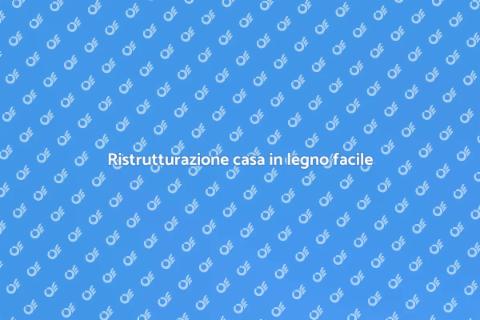 Ristrutturare casa in legno: guida
