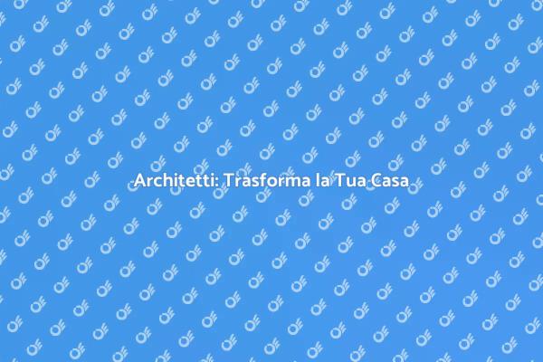 Perché Scegliere un Architetto Professionista