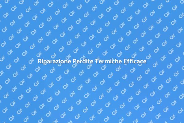 La Chiave per Risparmiare: Perdite Termiche