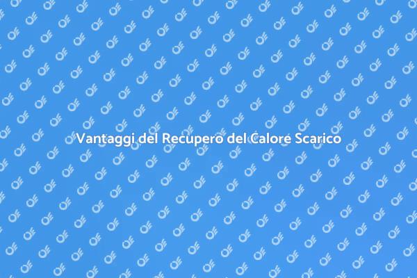 Efficienza Energetica: Recupero Calore