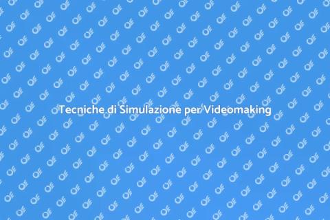 Simulazione Effetti Speciali Videomaking