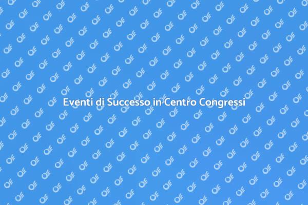 Come Organizzare Eventi di Successo