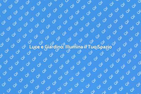 Illuminazione per Aree Verdi Esterne