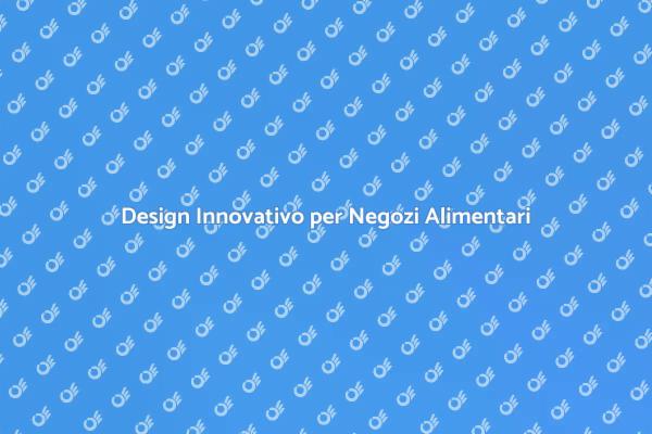 Trasforma il Tuo Negozio Alimentare