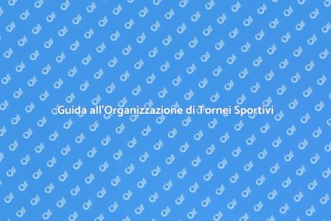 Organizzare Tornei Sportivi con Successo