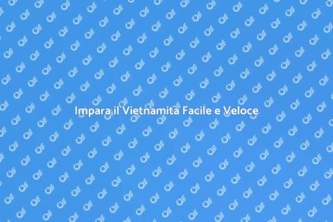 Corso di Vietnamita Online Efficace