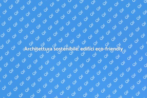 Progetti sostenibili per un futuro migliore
