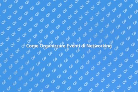 Eventi di Networking Aziendali