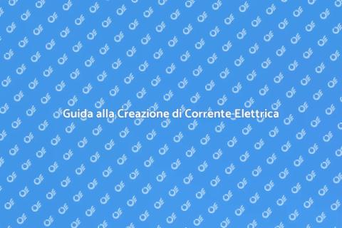 Creare Corrente di Alimentazione