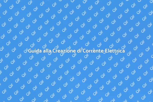 Creazione di una Corrente Elettrica Sicura