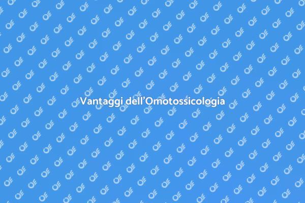 Scopri i Vantaggi dell'Omotossicologia