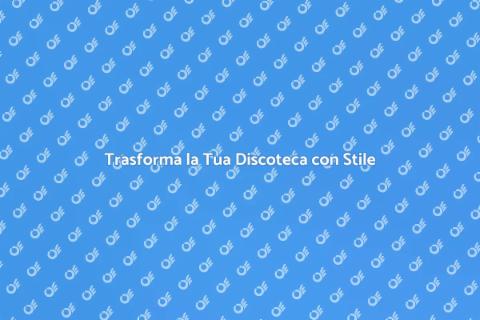 Ristrutturare una Discoteca: Guida Pratica