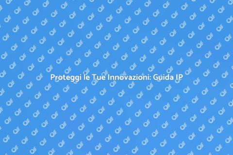 Tutela Innovazioni: Investigazione IP