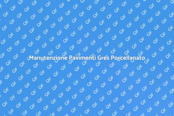 Guida alla Cura del Gres Porcellanato