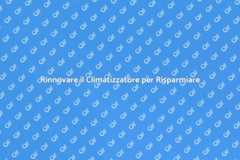 Sostituire il Climatizzatore: Comfort Essenziale
