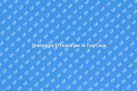 Sistema di Drenaggio per Ristrutturazioni