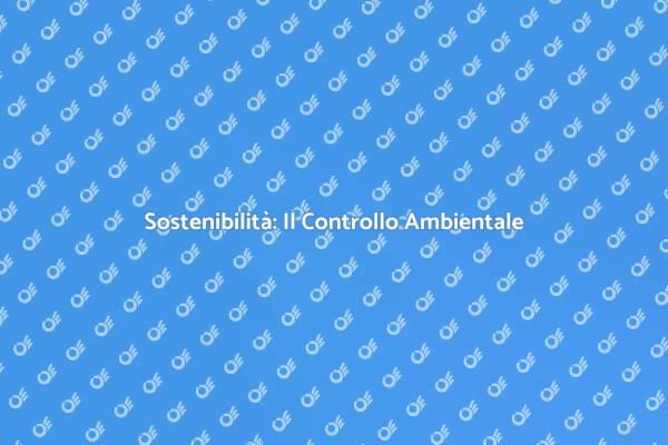 Controllo Ambientale per un Futuro Sostenibile