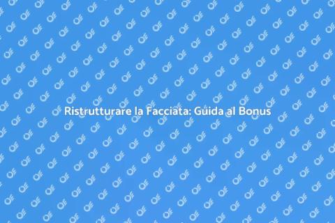 Ristrutturazione Facciata e Bonus