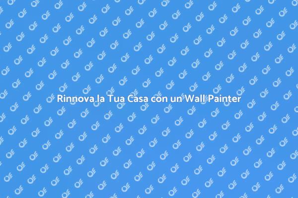 Trasforma le Tue Pareti con un Esperto