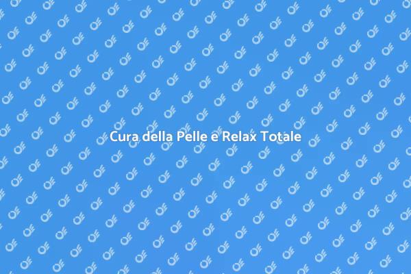 Rilassa la Tua Pelle e Rinnova Te Stesso