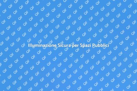 Illuminazione Aree Esterne Pubbliche