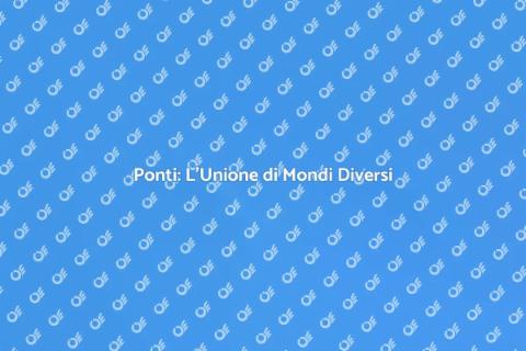 Costruire un Ponte: Unire Culture