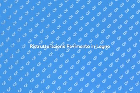 Rasatura Pavimento in Legno Massello