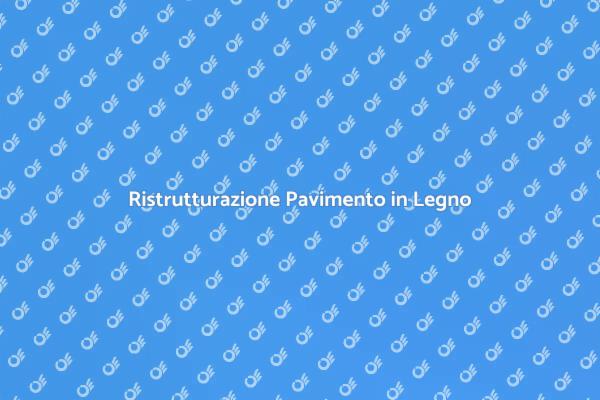 Trasforma il Tuo Pavimento in Legno