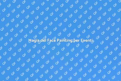 Face Painting per Feste all'Aperto